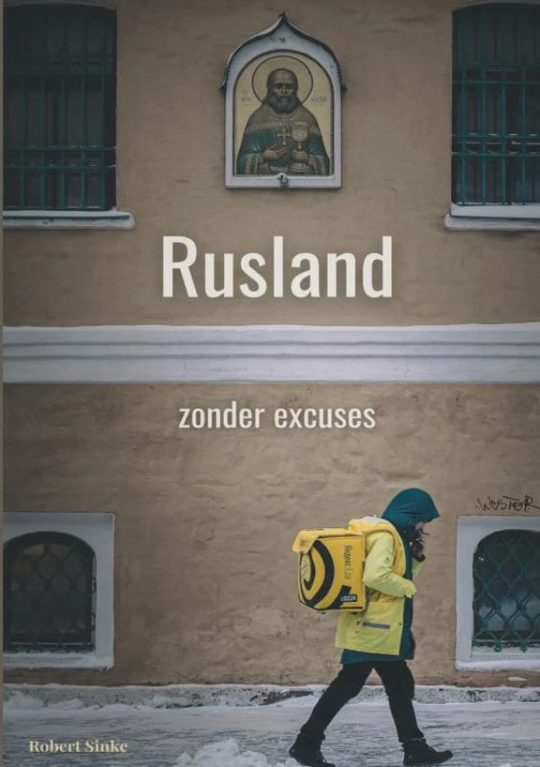 Rusland zonder excuses – Robert Sinke – boek cover